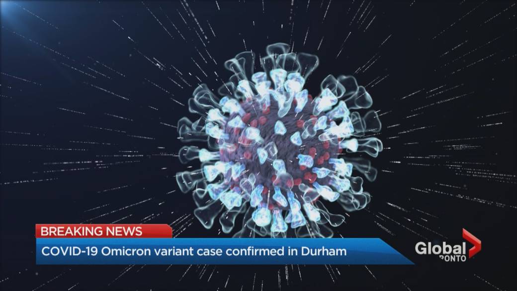 Click to Play Video: 'COVID-19: Durham Region Detects First Case of Omicron Variant'